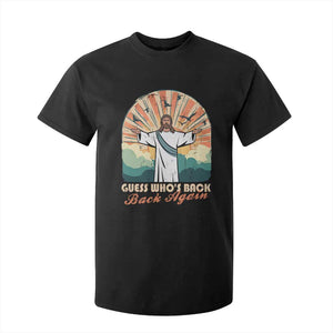 Funny Christian Easter T Shirt For Kid Guess Whos Back Jesus Religious TS10 Black Print Your Wear