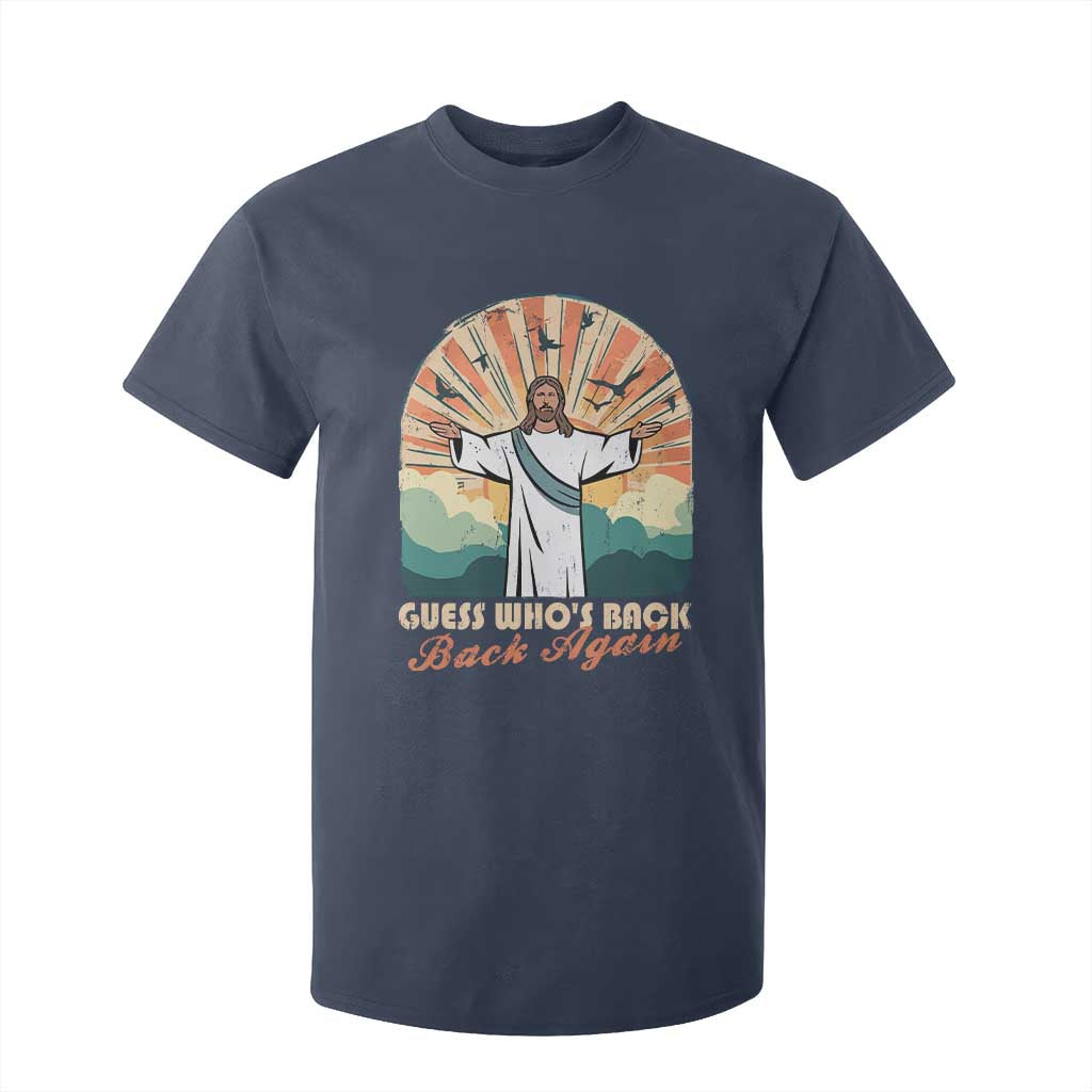 Funny Christian Easter T Shirt For Kid Guess Whos Back Jesus Religious TS10 Navy Print Your Wear