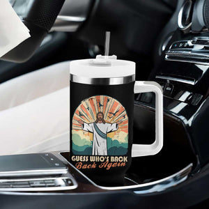 Funny Christian Easter Tumbler With Handle Guess Whos Back Jesus Religious TS10 Print Your Wear