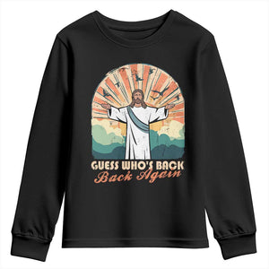 Funny Christian Easter Youth Sweatshirt Guess Whos Back Jesus Religious TS10 Black Print Your Wear