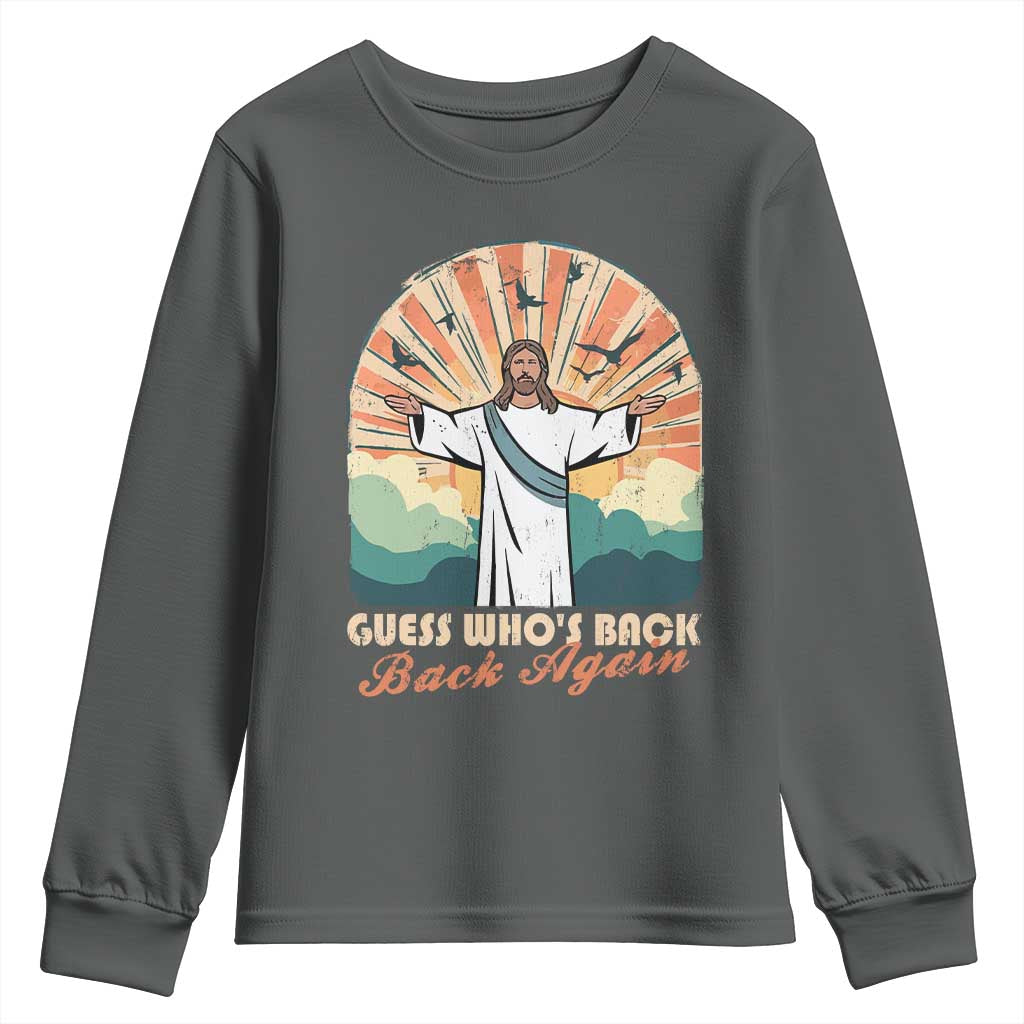 Funny Christian Easter Youth Sweatshirt Guess Whos Back Jesus Religious TS10 Dark Heather Print Your Wear