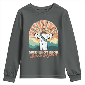 Funny Christian Easter Youth Sweatshirt Guess Whos Back Jesus Religious TS10 Dark Heather Print Your Wear