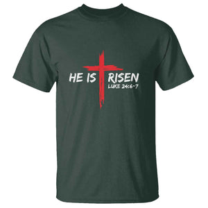 Jesus He Is Risen T Shirt Christian Cross Bible Verse Easter Day TS10 Dark Forest Green Print Your Wear