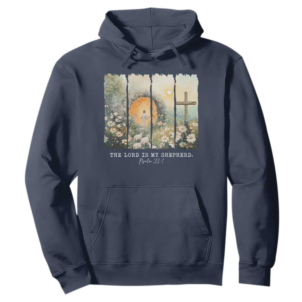 Lord Is My Shepherd Hoodie Easter Religious Christian Cross Bible Verse TS10 Navy Print Your Wear