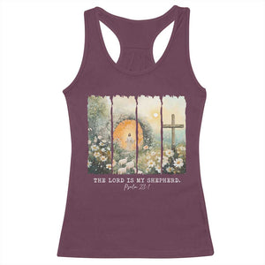 Lord Is My Shepherd Racerback Tank Top Easter Religious Christian Cross Bible Verse TS10 Maroon Print Your Wear