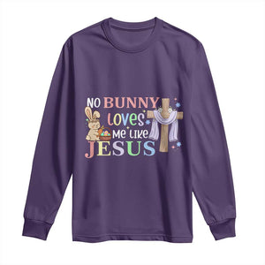 Funny Christian Easter Long Sleeve Shirt No Bunny Loves Me Like Jesus TS10 Purple Print Your Wear