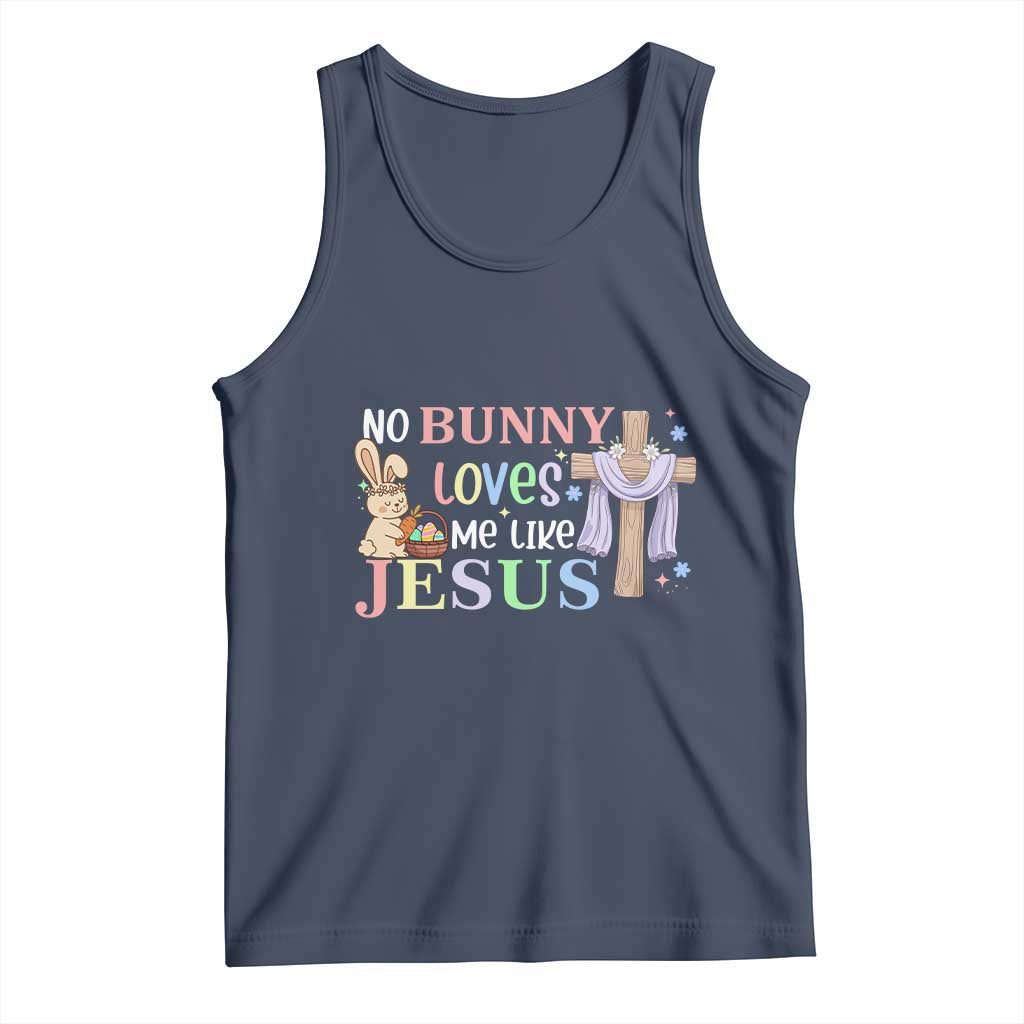 Funny Christian Easter Tank Top No Bunny Loves Me Like Jesus TS10 Navy Print Your Wear