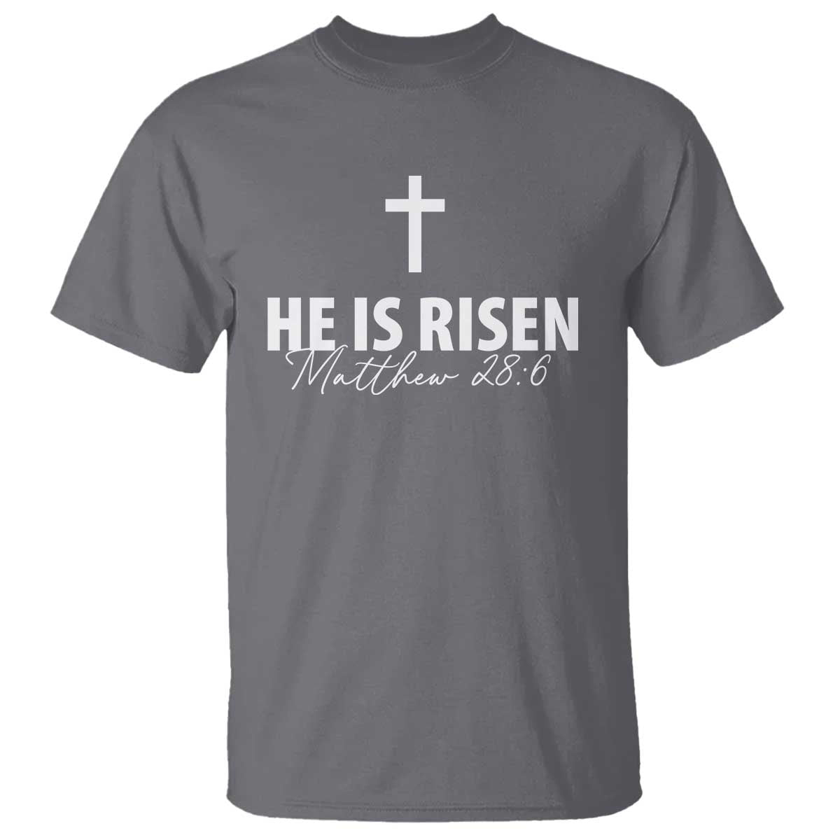 He Is Risen T Shirt Cross Christian Minimal Religious Easter Day TS10 Charcoal Print Your Wear