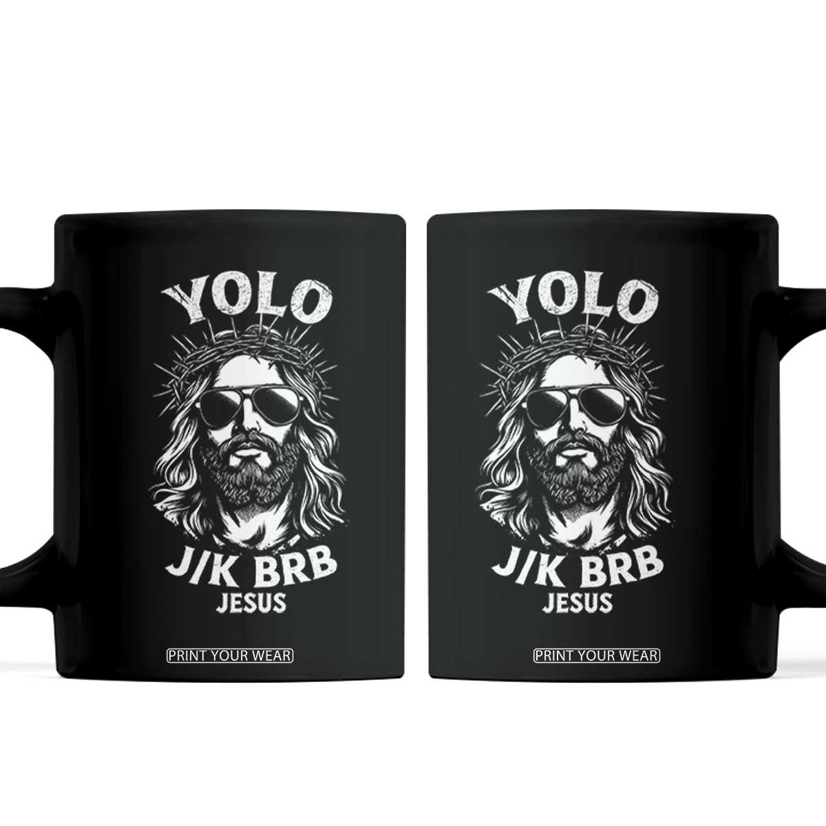 Yolo Jk BRB Jesus Coffee Mug Funny Easter Ressurection Christians TS10 Black Print Your Wear