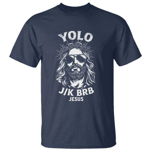 Yolo Jk BRB Jesus T Shirt - Funny Easter Resurrection Christian Humor Tee TS10 Navy Print Your Wear