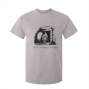Easter Religious A Lot Can Happen In 3 Days T Shirt For Kid TS10 Ice Gray Print Your Wear