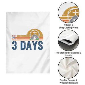 Easter A Lot Can Happen in 3 Days Garden Flag Retro Religious Easter Christian TS10 Print Your Wear