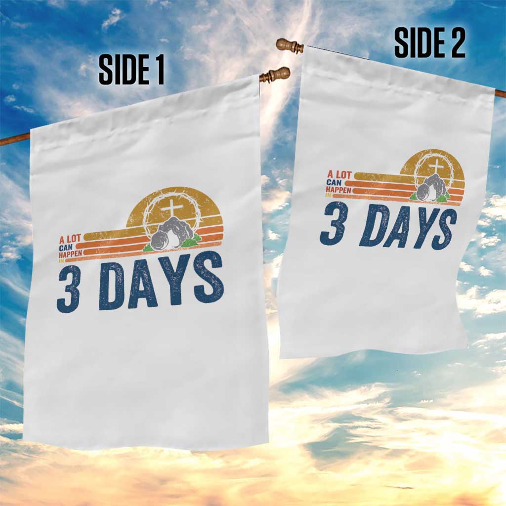 Easter A Lot Can Happen in 3 Days Garden Flag Retro Religious Easter Christian TS10 Print Your Wear