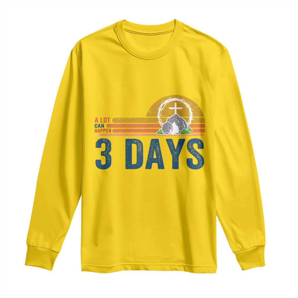 Easter A Lot Can Happen in 3 Days Long Sleeve Shirt Retro Religious Easter Christian TS10 Daisy Print Your Wear
