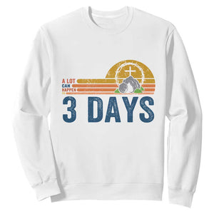 Easter A Lot Can Happen in 3 Days Sweatshirt Retro Religious Easter Christian TS10 White Print Your Wear