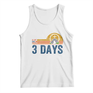 Easter A Lot Can Happen in 3 Days Tank Top Retro Religious Easter Christian TS10 White Print Your Wear