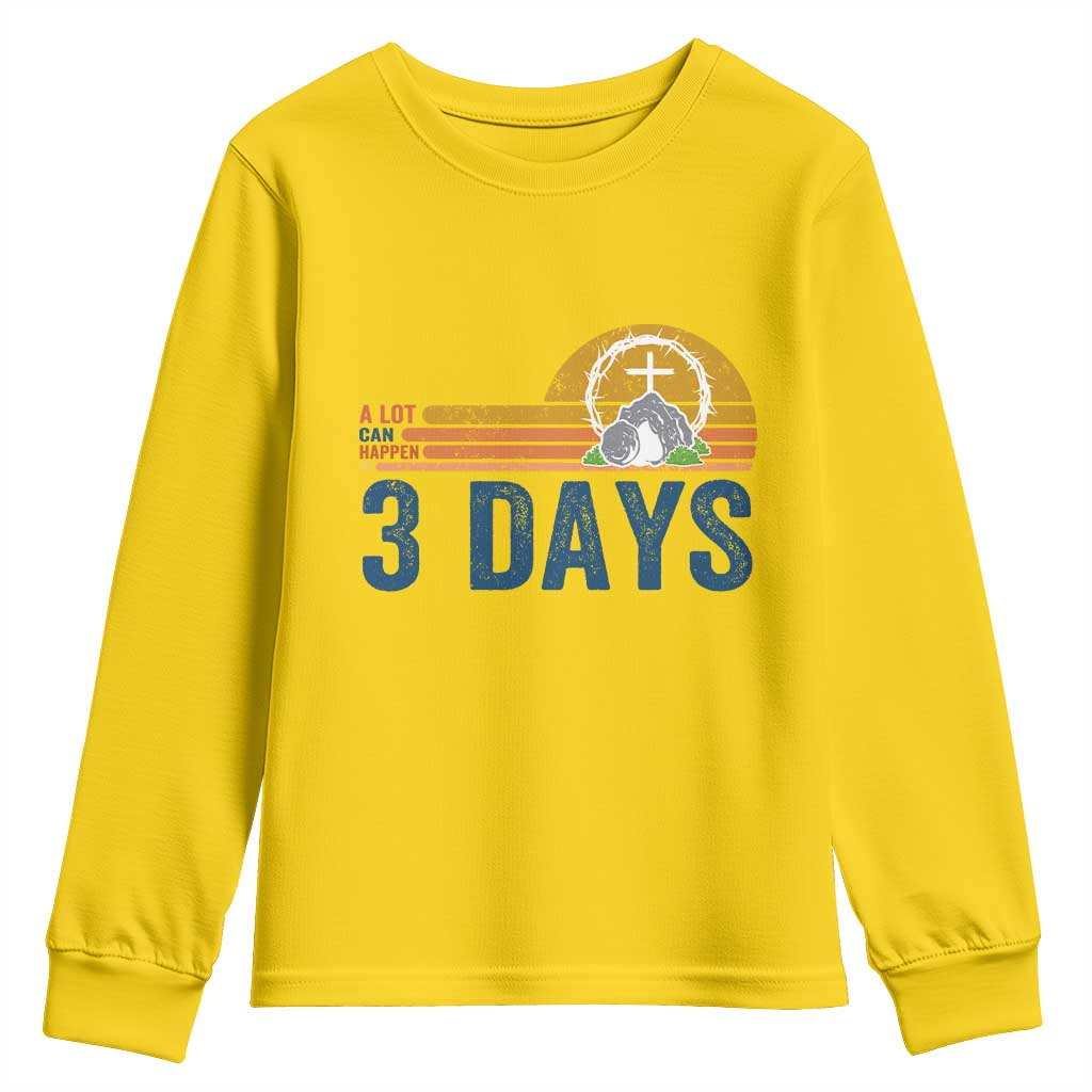 Easter A Lot Can Happen in 3 Days Youth Sweatshirt Retro Religious Easter Christian TS10 Daisy Print Your Wear