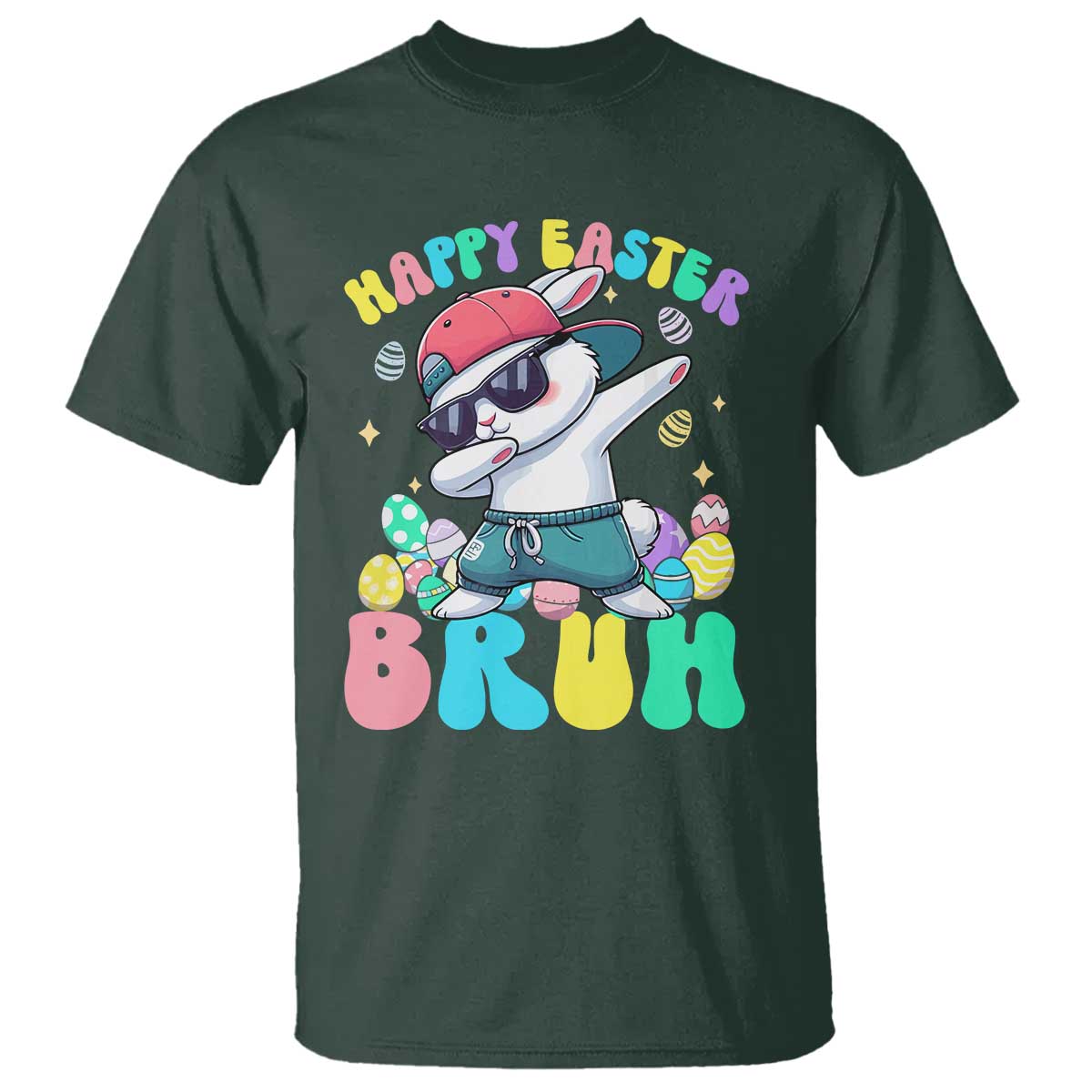 Bruh Easter T Shirt Funny Bunny Dab Rabbit Dance TS10 Dark Forest Green Print Your Wear