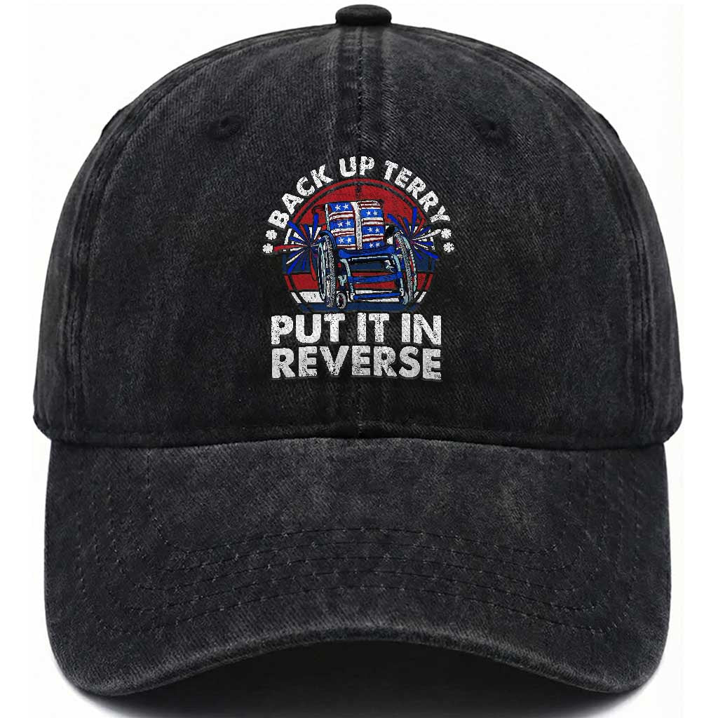 Back It Up Terry Put It In Reverse Washed Cotton Baseball Cap Funny 4th Of July TS10 Washed Cap Universal Fit Black Print Your Wear