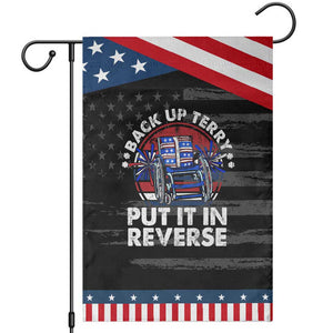 Back It Up Terry Put It In Reverse Garden Flag Funny 4th Of July TS10 Distressed Black Blue Print Your Wear