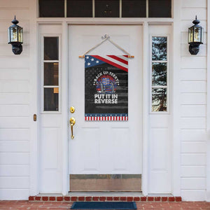 Back It Up Terry Put It In Reverse Garden Flag Funny 4th Of July TS10 Print Your Wear
