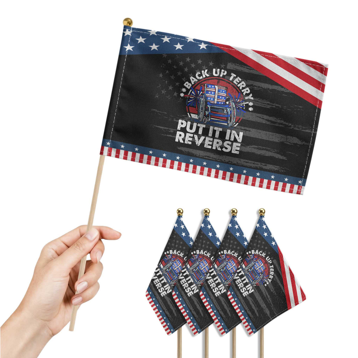 Back It Up Terry Put It In Reverse Patriotic Handheld Flag Funny 4th Of July TS10 Print Your Wear