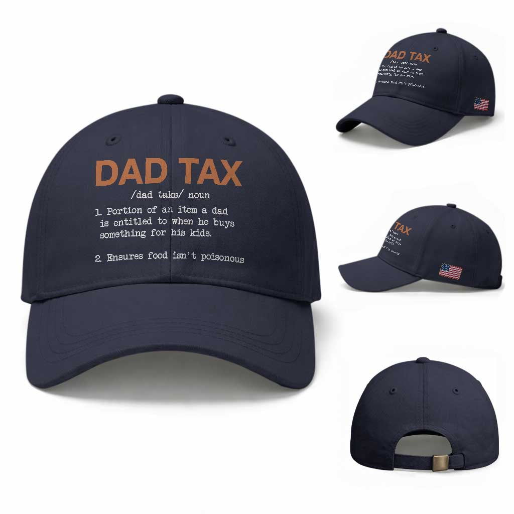Dad Tax Baseball Cap Funny Fathers Day TS10 Baseball Cap Universal Fit Navy Print Your Wear