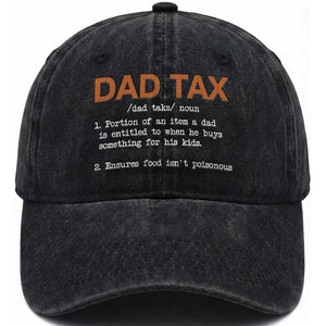 Dad Tax Washed Cotton Baseball Cap Funny Fathers Day TS10 Print Your Wear