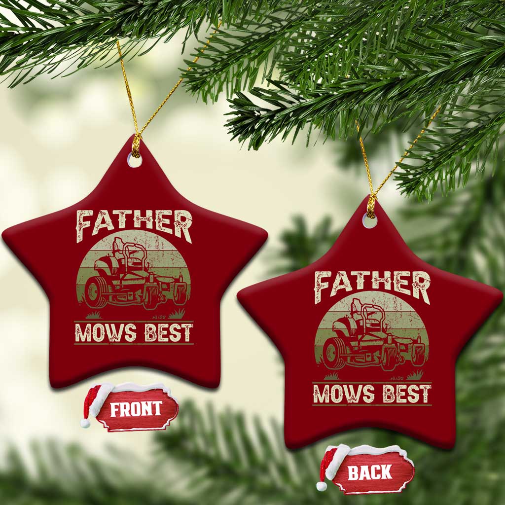 Father Mows Best Ceramic Ornament Lawn Mower Mowing Dad Retro Father's Day Gift TS10 Print Your Wear