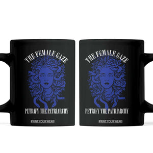 Medusa Feminist Coffee Mug Womens Rights Mythical Empowerment Graphic TS10 Black Print Your Wear