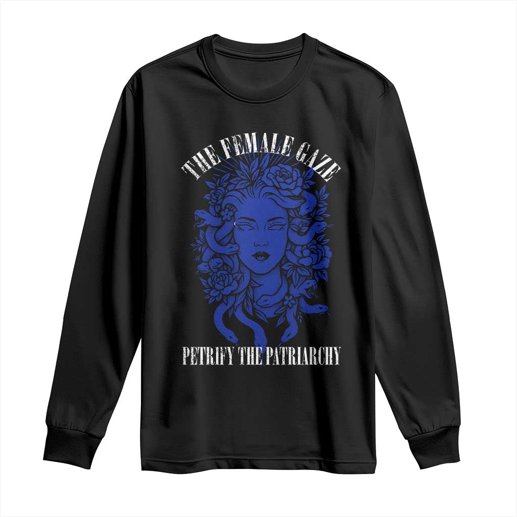 Medusa Feminist Long Sleeve Shirt Womens Rights Mythical Empowerment Graphic TS10 Black Print Your Wear