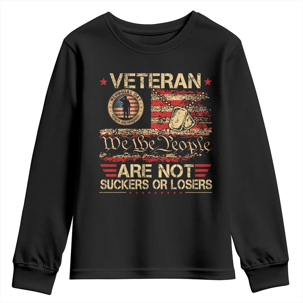 Veterans Are Not Suckers Or Losers Youth Sweatshirt Vintage Old 1776 Vintage Flag We The People Veteran Patriotic TS10 Black Print Your Wear