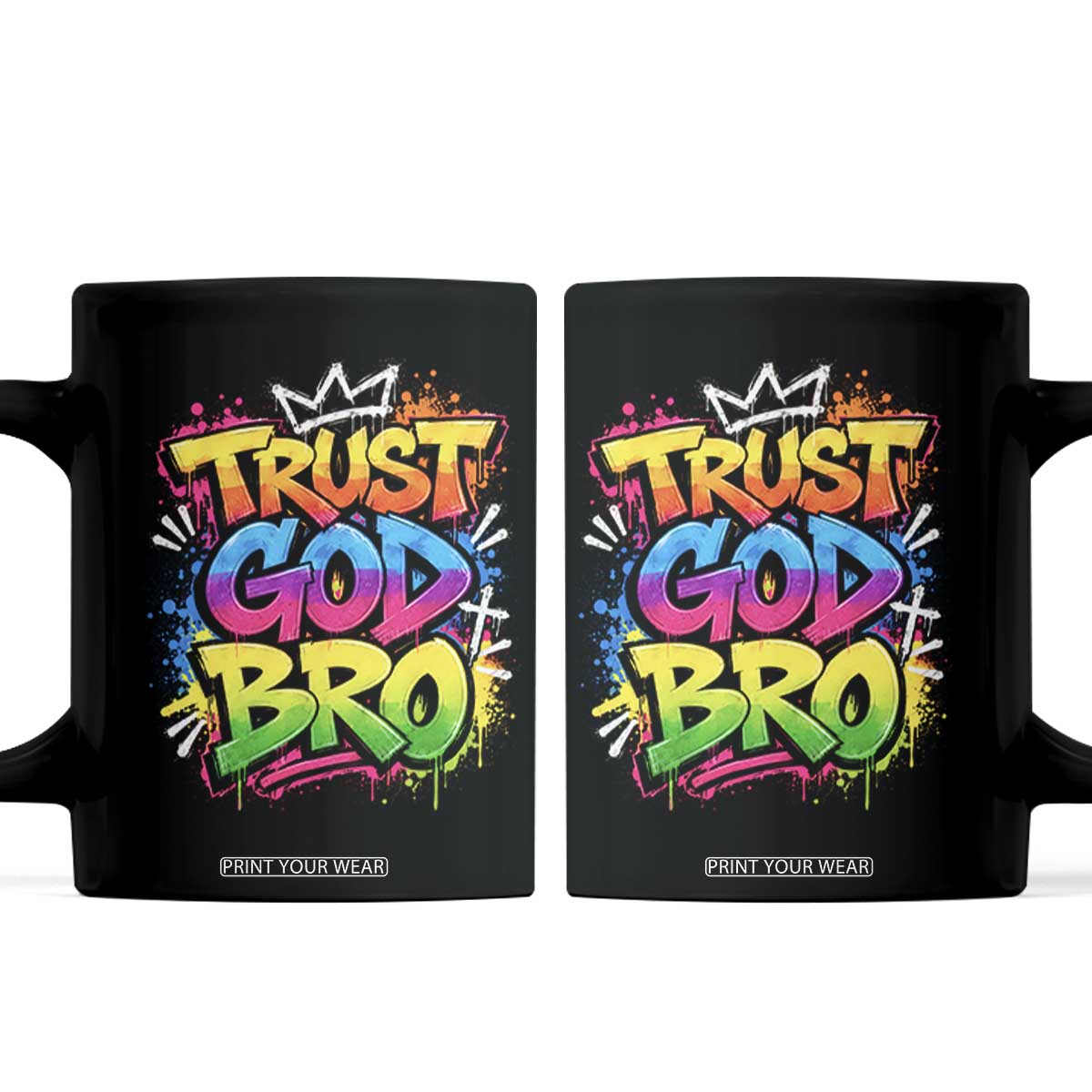 Trust God Bro Funny Christian Faith Humorous Jesus Coffee Mug Colorful Neon Graffiti Urban Streetwear Graphic