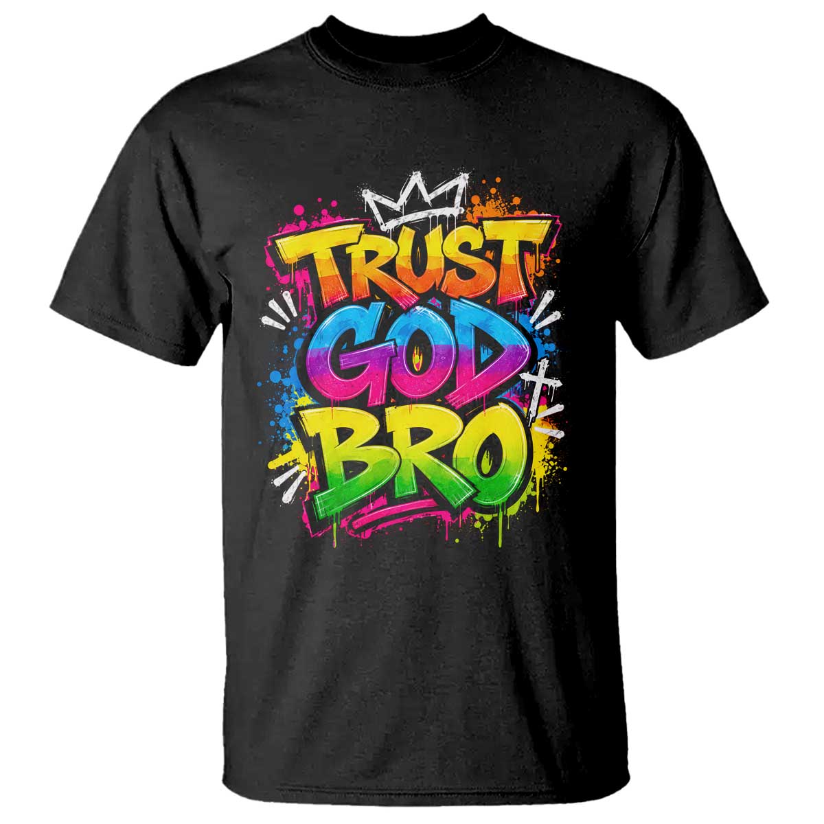 Trust God Bro Funny Christian Faith Humorous Jesus T Shirt Colorful Neon Graffiti Urban Streetwear Graphic