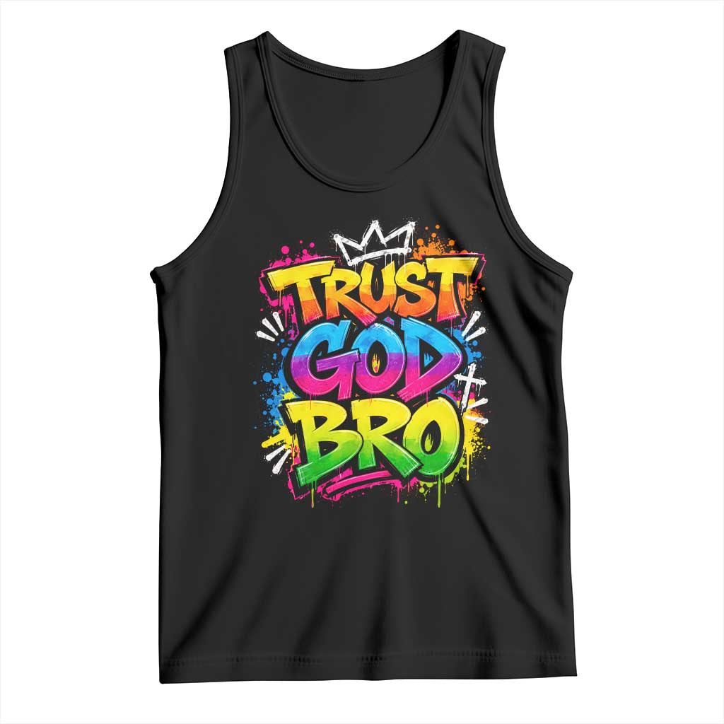 Trust God Bro Funny Christian Faith Humorous Jesus Tank Top Colorful Neon Graffiti Urban Streetwear Graphic