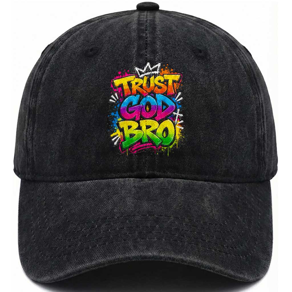 Trust God Bro Funny Christian Faith Humorous Jesus Washed Cotton Baseball Cap Colorful Neon Graffiti Urban Streetwear Graphic