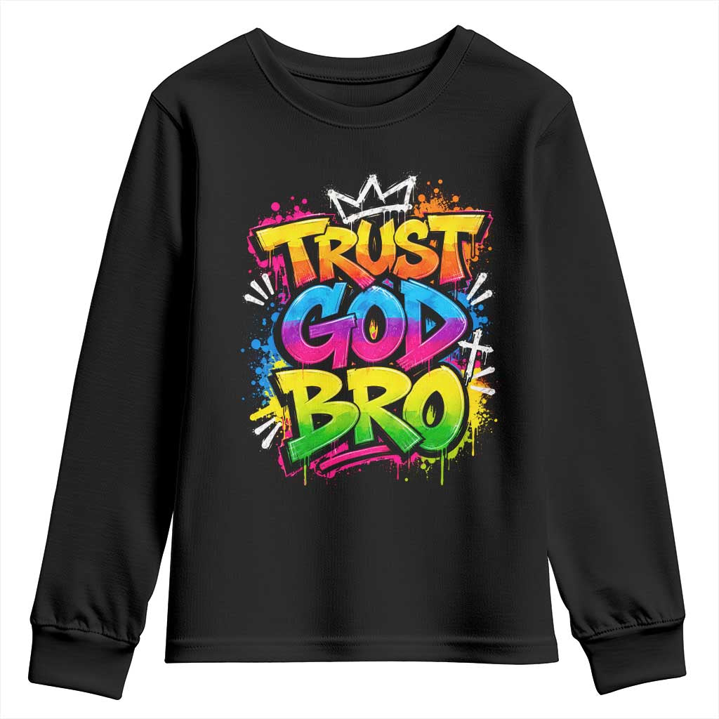 Trust God Bro Funny Christian Faith Humorous Jesus Youth Sweatshirt Colorful Neon Graffiti Urban Streetwear Graphic