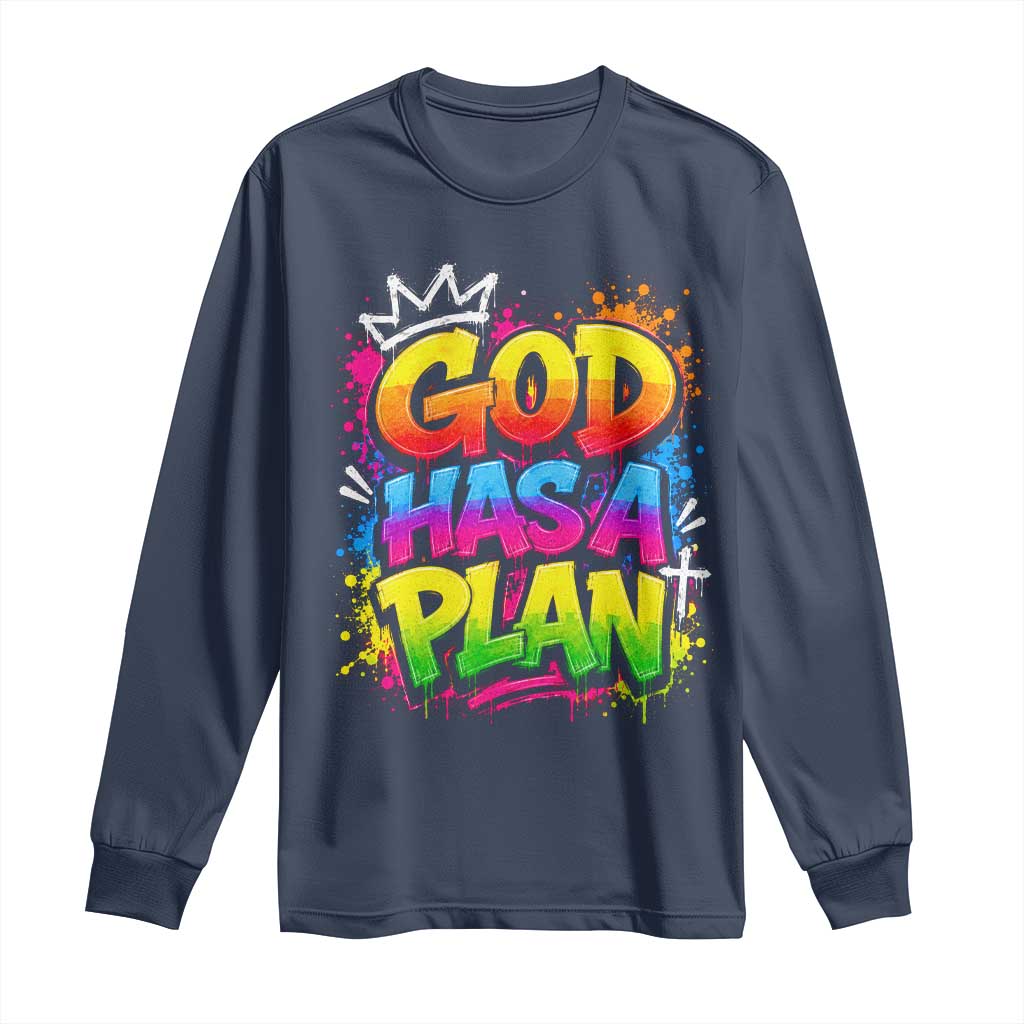 God Has A Plan Long Sleeve Shirt Graffiti Rap Christian Faith Graphic TS10 Navy Print Your Wear