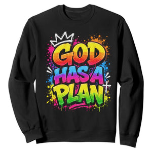 God Has A Plan Sweatshirt Graffiti Rap Christian Faith Graphic TS10 Black Print Your Wear