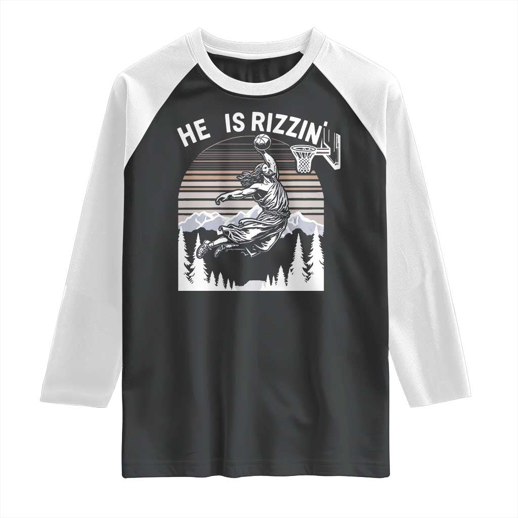 Funny Jesus Basketball Raglan Shirt He Is Rizzin Retro Y2K Playing Basketball TS10 Black White Print Your Wear