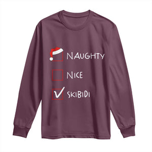 Nice Naughty Skibidi List Santa Claus Sarcastic Long Sleeve Shirt TS10 Maroon Print Your Wear