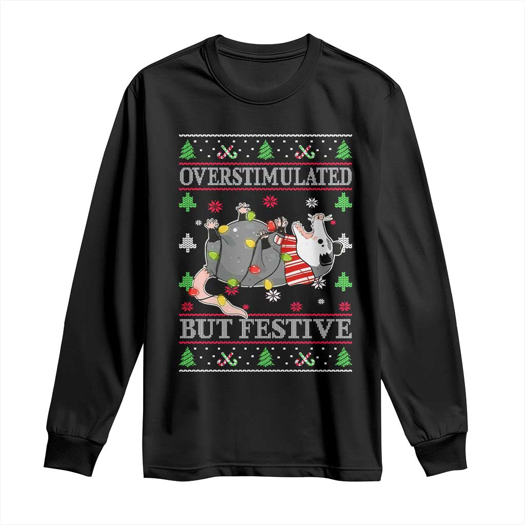 Possum Christmas Long Sleeve Shirt Overstimulated But Festive Ugly Christmas TS10 Black Print Your Wear