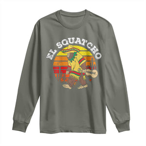 El Squatcho Bigfoot Long Sleeve Shirt Mexican Sasquatch Cinco De Mayo TS10 Military Green Print Your Wear