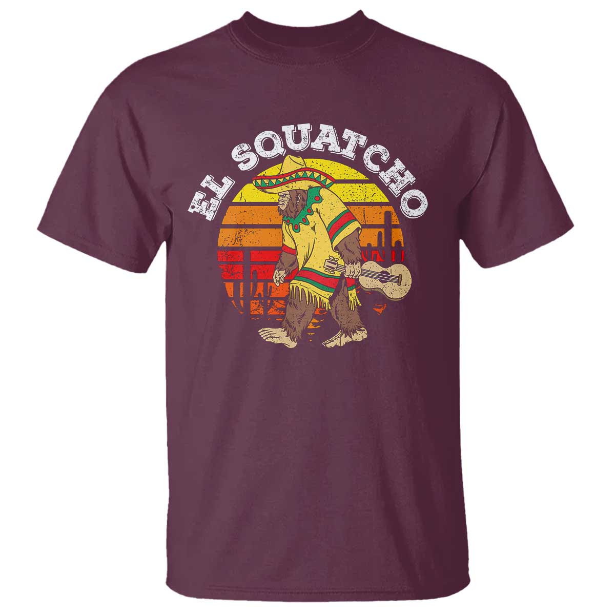 El Squatcho Bigfoot T Shirt Mexican Sasquatch Cinco De Mayo TS10 Maroon Print Your Wear