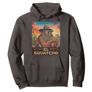 El Squatcho Bigfoot Hoodie Mexican Sasquatch Lovers Cinco De Mayo TS10 Dark Chocolate Print Your Wear