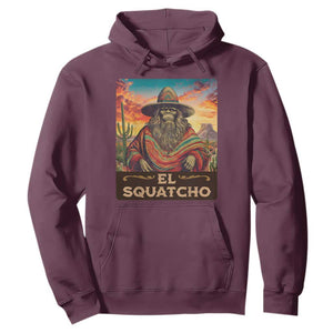 El Squatcho Bigfoot Hoodie Mexican Sasquatch Lovers Cinco De Mayo TS10 Maroon Print Your Wear