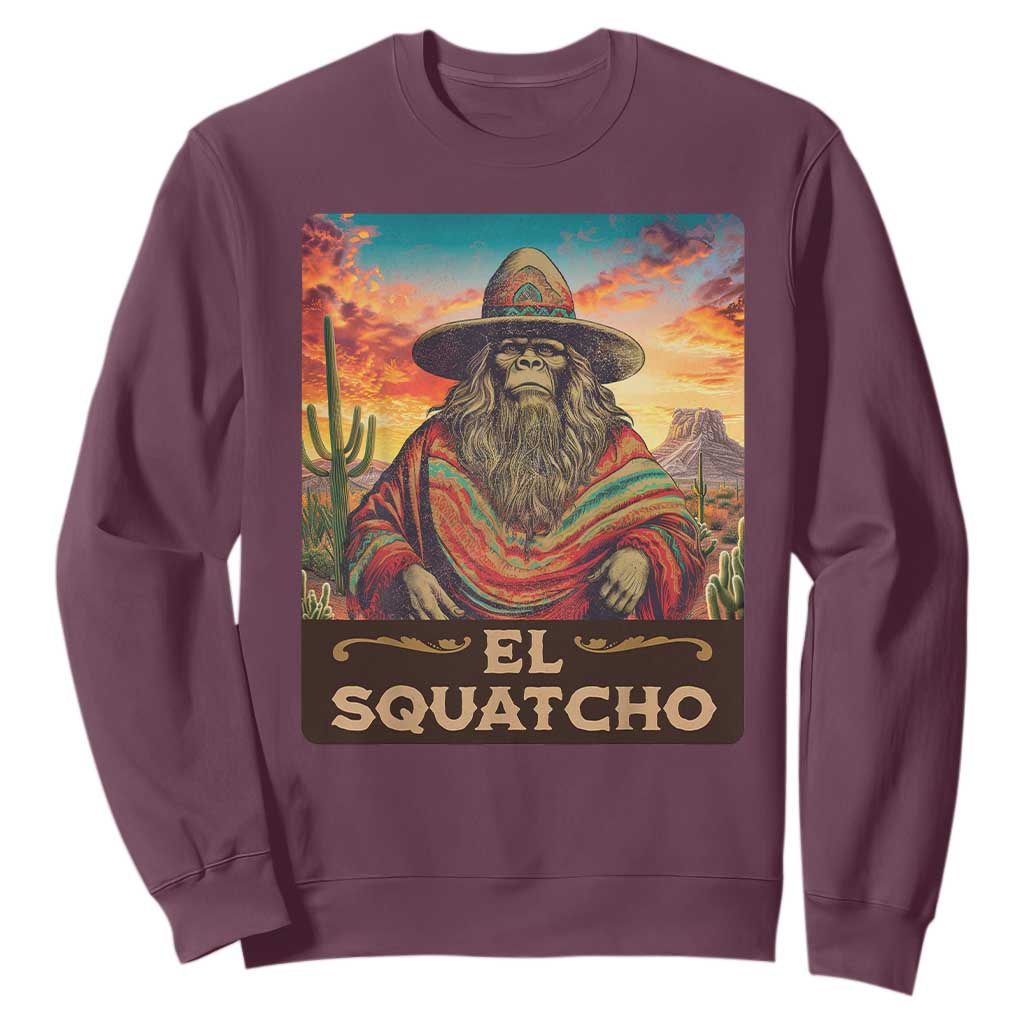 El Squatcho Bigfoot Sweatshirt Mexican Sasquatch Lovers Cinco De Mayo TS10 Maroon Print Your Wear