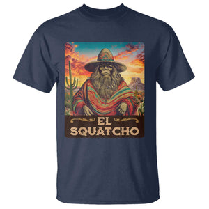 El Squatcho Bigfoot T Shirt Mexican Sasquatch Lovers Cinco De Mayo TS10 Navy Print Your Wear