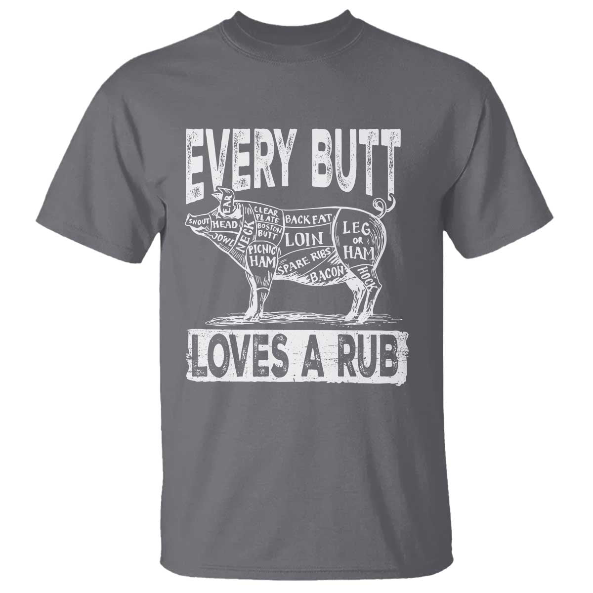 BBQ T Shirt Pork Butt Rub Dad Grill Gift TS10 Charcoal Print Your Wear