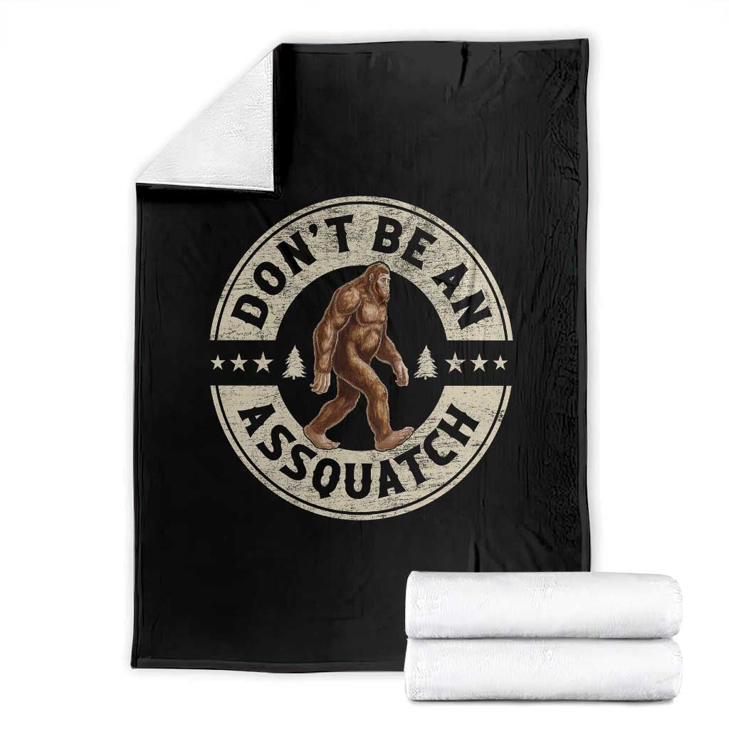 Funny Bigfoot Throw Blanket Don't Be An Assquatch Retro Outdoor TS10 Black Print Your Wear